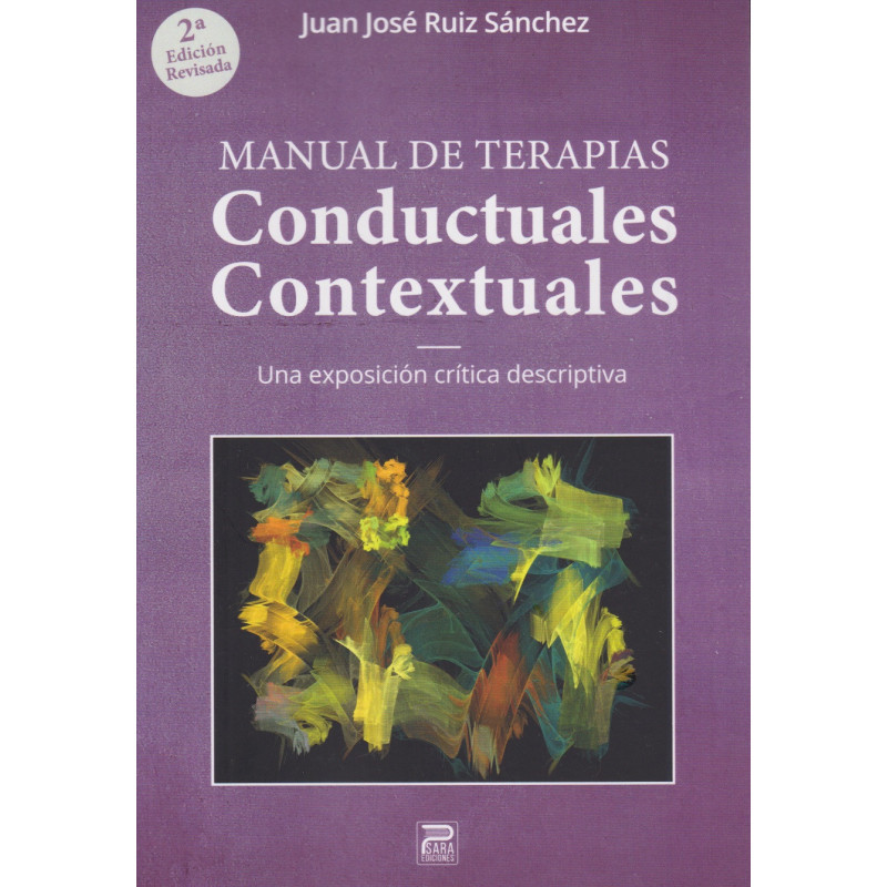 Manual de terapias conductuales contextuales. Una exposición crítica descriptiva. 2ºed.