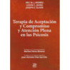 Terapia de aceptación y compromiso y atención plena en las psicosis