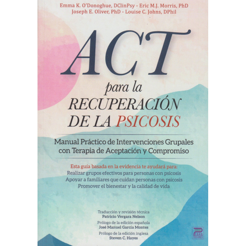 Act para la recuperación de la psicosis. Manual práctico de intervenciones grupales con terapia de aceptación y compromiso