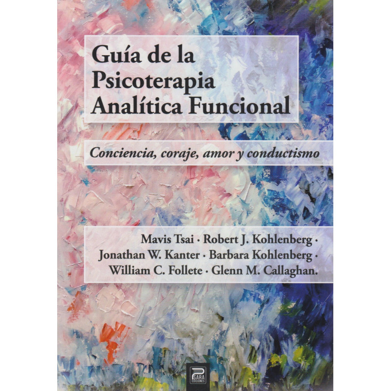 Guía de fap. Conciencia, coraje, amor y conductismo