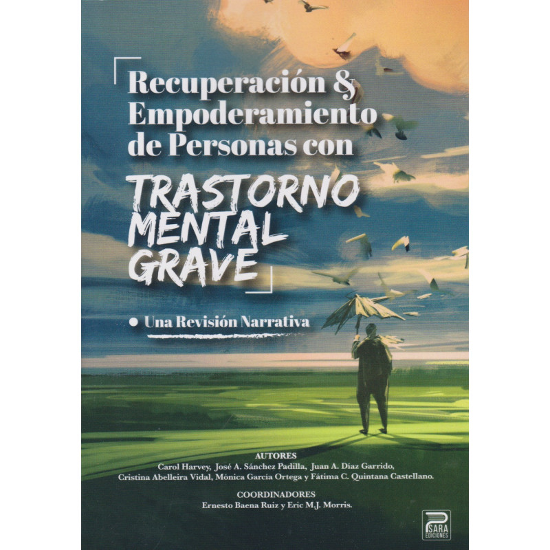 Recuperación & empoderamiento de personas con trastorno mental grave